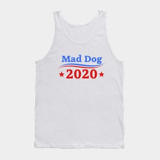 Mad Dog 2020 Tank Top